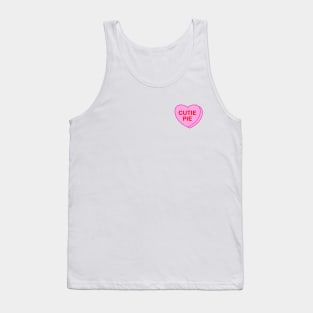 Conversation Heart: Cutie Pie Tank Top